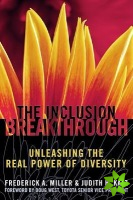 Inclusion Breakthrough- Unleashing the Real Power of Diversity