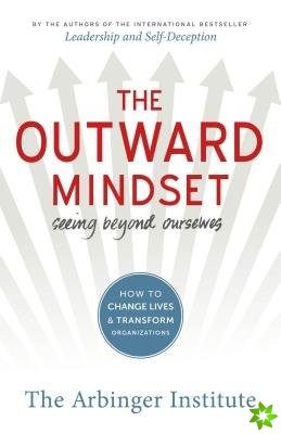 Outward Mindset: Seeing Beyond Ourselves