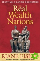 Real Wealth of Nations: Creating Caring Economics