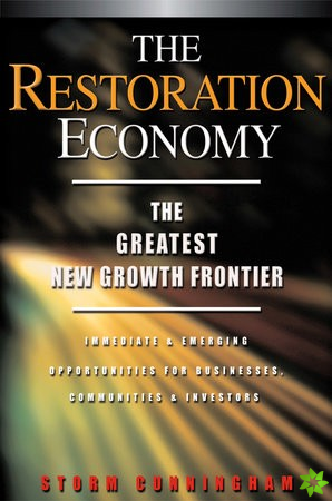 Restoration Economy - The Greatest New Growth Frontier