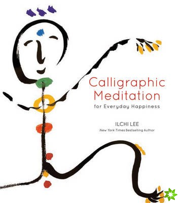 Calligraphic Meditation for Everyday Happiness (Mini Edition)