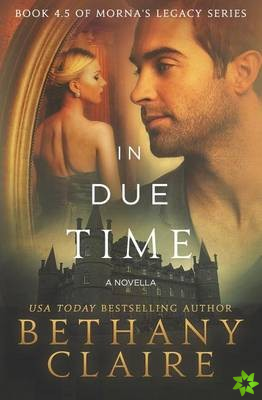 In Due Time - A Novella
