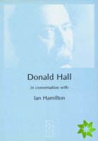 Donald Hall in Conversation with Ian Hamilton
