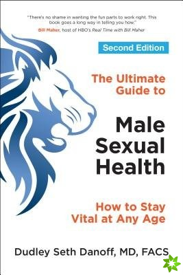 Ultimate Guide to Male Sexual Health - Second Edition