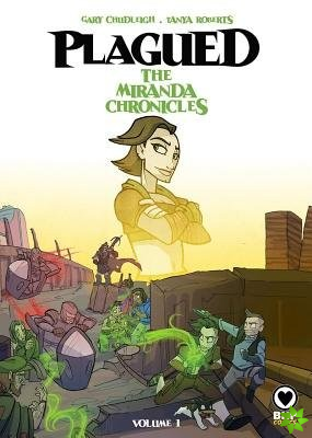 Plagued: The Miranda Chronicles Vol 1