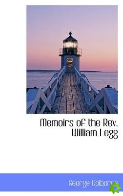 Memoirs of the Rev. William Legg