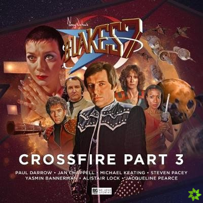Blake's 7 - 4: Crossfire Part 3