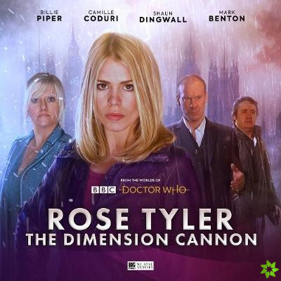 Doctor Who: Rose Tyler: The Dimension Cannon