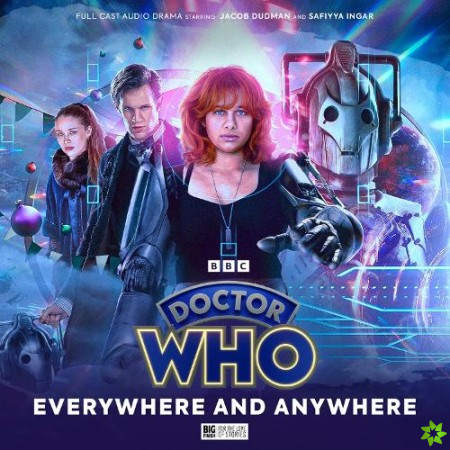 Doctor Who: The Doctor Chronicles: The Eleventh Doctor: Everywhere and Anywhere