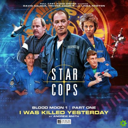 Star Cops 4.1: Blood Moon: I Was Killed Yesterday