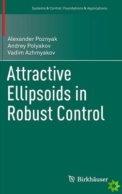 Attractive Ellipsoids in Robust Control