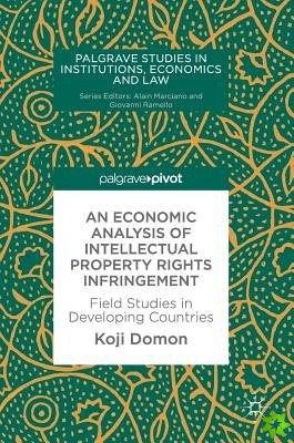 Economic Analysis of Intellectual Property Rights Infringement