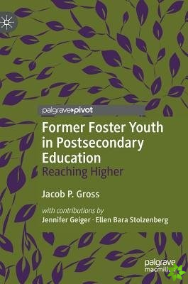 Former Foster Youth in Postsecondary Education