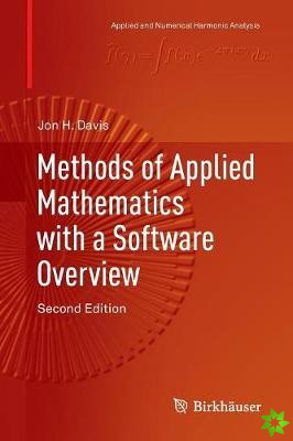Methods of Applied Mathematics with a Software Overview