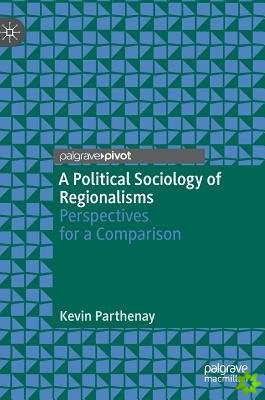 Political Sociology of Regionalisms