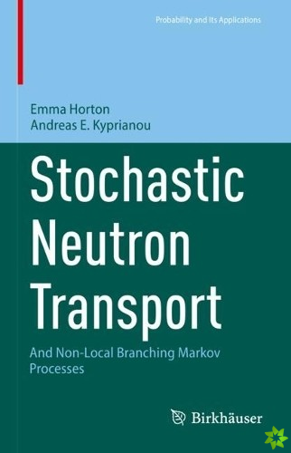 Stochastic Neutron Transport