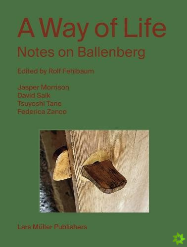 Way of Life: Notes on Ballenberg