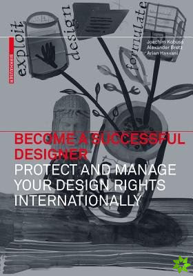 Become a Successful Designer  Protect and Manage Your Design Rights Internationally
