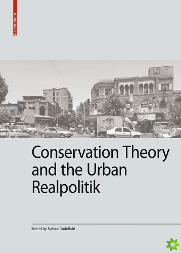 Conservation Theory and the Urban Realpolitik