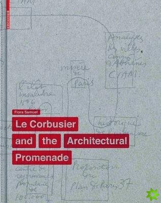 Corbusier and the Architectural Promenade