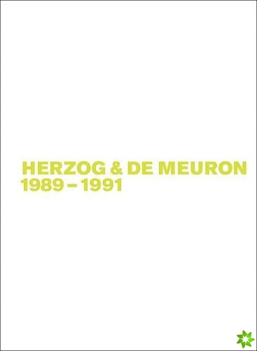 Herzog & de Meuron 1989-1991