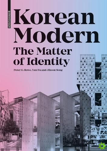 Korean Modern: The Matter of Identity