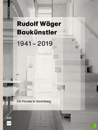 Rudolf Wager Baukunstler 1941-2019