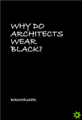 Why Do Architects Wear Black?