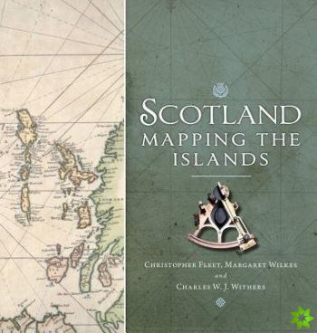 Scotland: Mapping the Islands