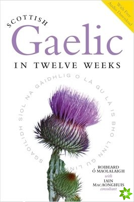 Scottish Gaelic in Twelve Weeks
