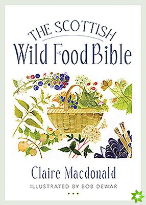 Scottish Wild Food Bible