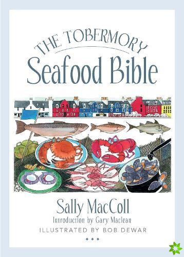 Tobermory Seafood Bible