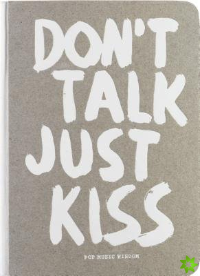 Dont Talk Just Kiss