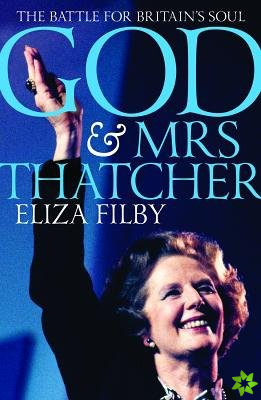 God and Mrs Thatcher