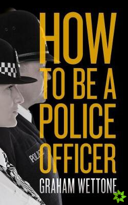 How To Be A Police Officer