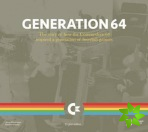 Generation 64 - How the Commodore 64 Inspired a Generation of Swedish Gamers