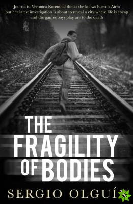 Fragility of Bodies