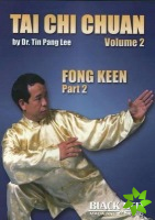 Tai Chi Chuan, Vol. 2: Fong Keen