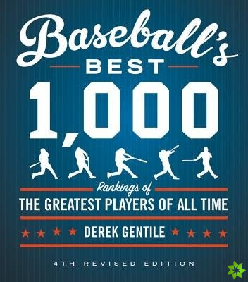 Baseball's Best 1000 (Fourth Revised Edition)