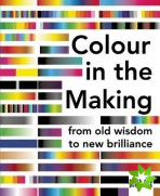 Colour in the Making: From Old Wisdom to New Brilliance
