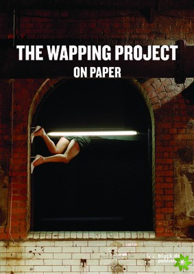 Wapping Project: On Paper