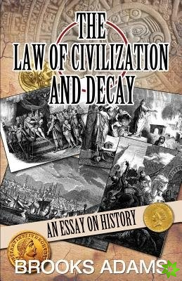 Law of Civilization and Decay