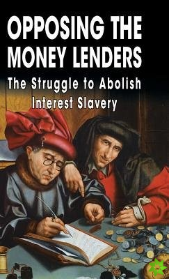 Opposing The Money Lenders
