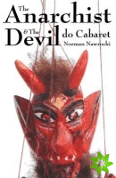 Anarchist And The Devil Do Cabaret