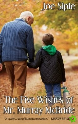 Five Wishes of Mr. Murray McBride
