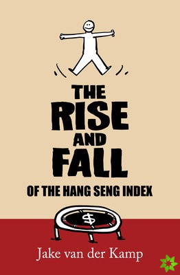 Rise and Fall of the Hang Seng Index