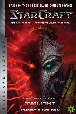 StarCraft: The Dark Templar Saga #3: Twilight