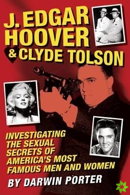 J. Edgar Hoover & Clyde Tolson