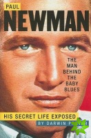 Paul Newman, The Man Behind The Baby Blues