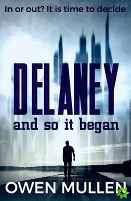 Delaney and so it began